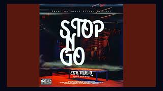 ESK MUSIQ - STOP n GO (Official Audio)  #amapiano