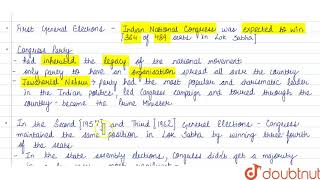 CONGRESS DOMINANCE IN THE FIRST THREE GENERAL ELECTIONS