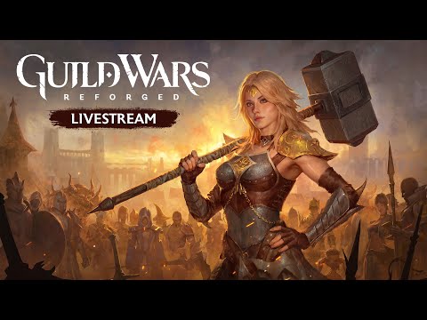 Guild Wars Reforged Launch Day Let's Play Livestream!