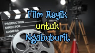 PUASA ASYIK - Deretan Film Teman Ngabuburit yang Menghibur dan Buat Waktu Berpuasa Tak Terasa