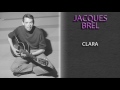 JACQUES BREL - CLARA