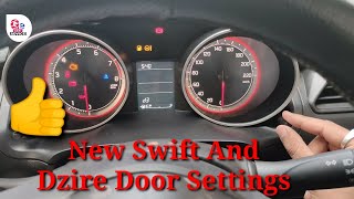 New Swift And Dzire Door Settings D2 D3 And D5