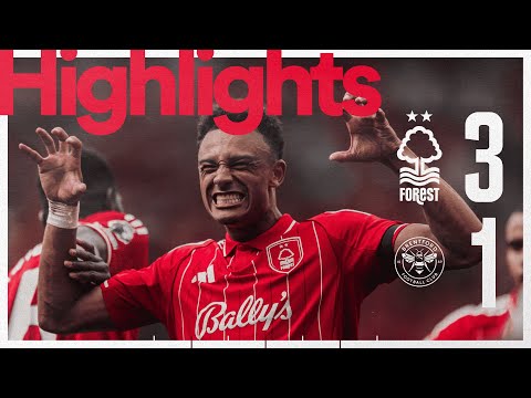 Opening Day Win! 🔥 | Forest 3-1 Brentford | Premier League Highlights