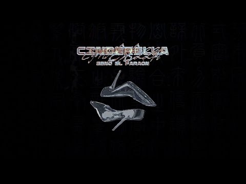 ZENO EL FARAÓN - Cinderella (Visualizer)
