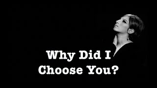 Why Did I Chose You? ~ Karaoke ~ Barbra Streisand