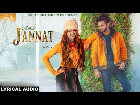 Jannat (Lyrical Audio) Aatish | Punjabi songs 2017