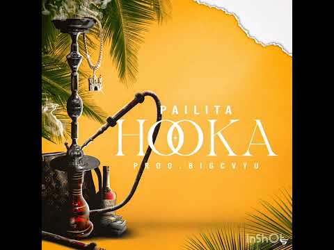 HOOKA-Pailita (Prod-Bigcvyu)