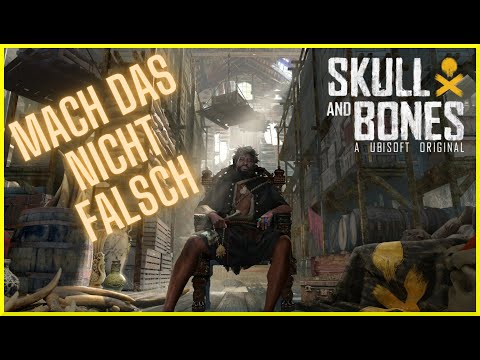 Kleine Tipps und Tricks für blutige Anfänger | SKULL AND BONES Anfänger Guide