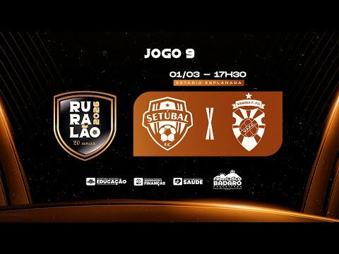 SETÚBAL vs VÁRZEA FERNANDES | RURAL 2026