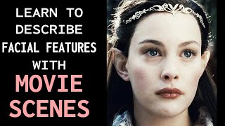 Words to Describe Facial Features | Learn English With Movie Scenes Ep.14