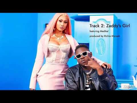 Mona 4 Reall  Zaddys Girl Ft Medikal Audio Slide v720P
