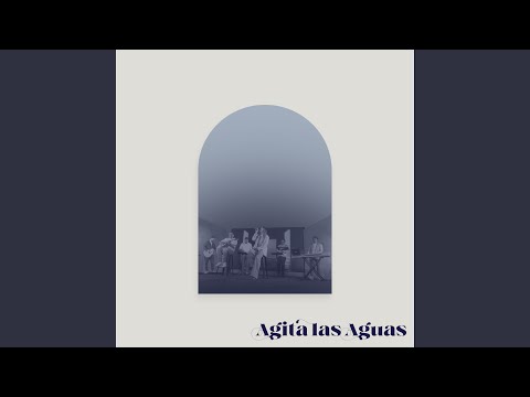 Agita las Aguas (Acústico)
