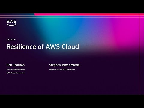 AWS re:Invent 2025 - Resilience of AWS Cloud: Design patterns for availability (ARC310)