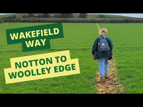 The Wakefield Way (section 2) | Notton to Woolley | Ramblers Yorkshire