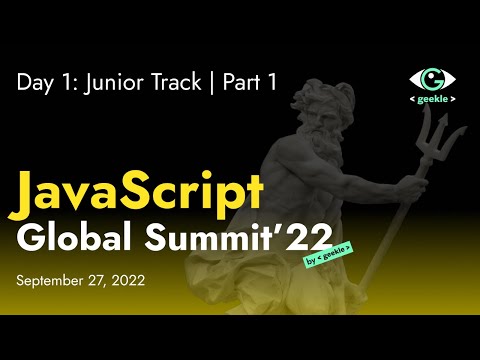 JavaScript Global Summit’22 – Junior Track | Part 1