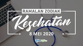 Ramalan Zodiak Kesehatan Jumat 8 Mei 2020, Leo Awas Pilek, Gemini Nikmati Masa Istirahat