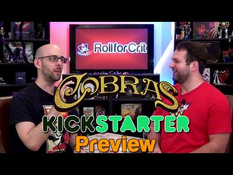 Cobras Kickstarter Preview | Roll For Crit
