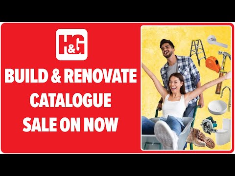H&G's Build & Renovate Catalogue Sale On Now!