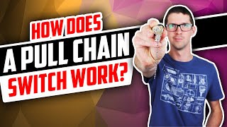 How Does a Pull Chain Switch Work?