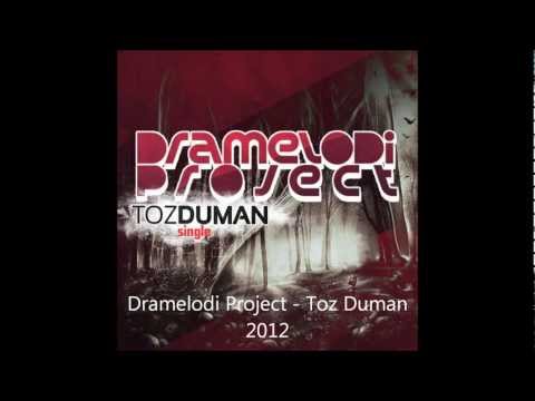 Dramelodi Project - Toz Duman