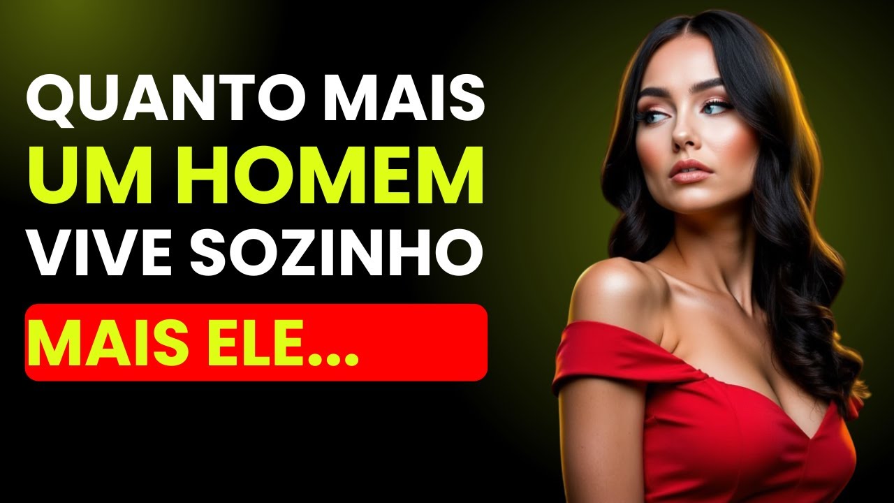 Quanto Mais um Homem Solteiro Vive Sozinho, Mais Ele... | Estoicismo