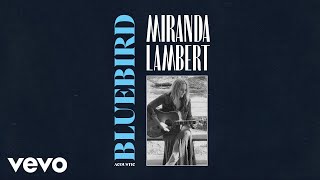 Miranda Lambert - Bluebird (Acoustic [Audio])