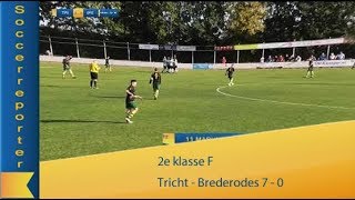 Tricht - Brederodes 7 - 0