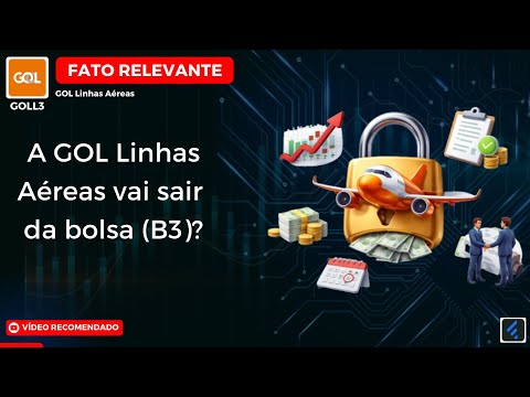 Thumbnail do vídeo: #GOLL3: GOL Linhas Aéreas VAI SAIR DA BOLSA? Veja o Valor da OPA e o Prazo Final!
