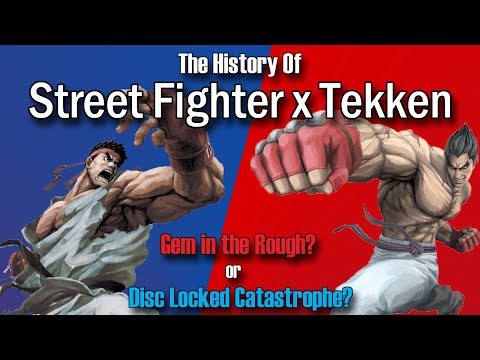 The History Of Street Fighter x Tekken - A Gem in the Rough?