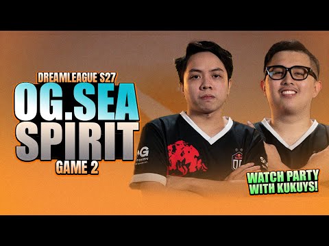 OG VS SPIRIT GAME 2 - WATCH PARTY WITH KUKUYS - DreamLeague S27