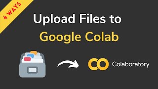 Import Datasets to Google Colab - 4 Ways