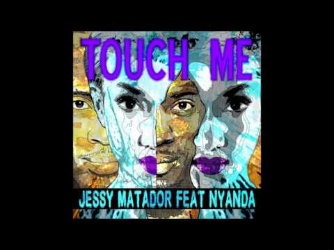 JESSY MATADOR FT NYANDA - TOUCH ME ( LYRIC VIDEO)