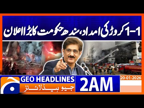 Sindh government announces Rs 1 crore aid  | Headlines Geo News 2 AM (20 Jan 2026)
