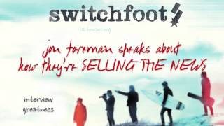 8. Jon Foreman speaks about how they&#39;re SELLING THE NEWS