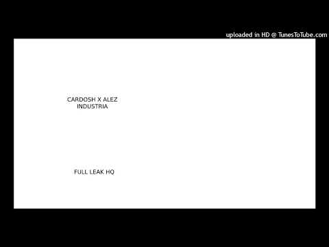 Cardosh x Alez - INDUSTRIA (Prod )