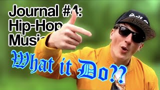 Music Journal #4: Hip Hop Music for Kids (and Adults Too!)
