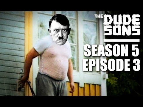 The Dudesons Season 5 Episode 3 - Final Battle With MR HITLER!