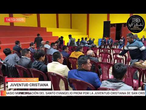 SAN CRISTÓBAL CUCHO PREDICACIÓN PROM POR LA JUVENTUD CRISTIANA 14/12/2025