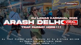 Download lagu DJ Arash Delhore - Trap Hore Karnaval Agustusan 2023 mp3 Download lagu DJ Arash Delhore - Trap Hore Karnaval Agustusan 2023 mp3
