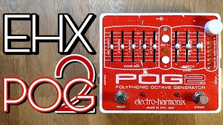 Video thumbnail for Electro Harmonix POG2 Poly Octave Generator by Pedal Experiments