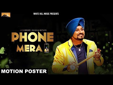 Phone Mera (Motion Poster) | Lehmber Hussainpuri | White Hill Music | Releasing on 26th April