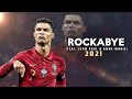 Cristiano Ronaldo 2021 ❯ Clean Bandit - Rockabye (feat. Sean Paul & Anne-Marie) HD