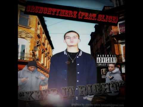 CrunchTymerz (Feat. Slice) - Keep It Right (Prod. By Large Professor)