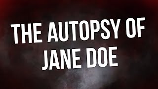 Download lagu podcast: The Autopsy of Jane Doe (2016) - HD Full Movie Podcast Episode | Film Review mp3
