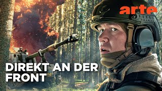 Der Krieg in der Ukraine aus erster Hand berichtet | ARTE