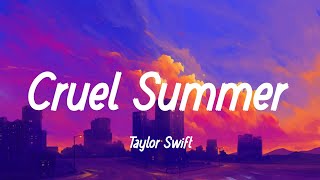 Taylor Swift - Cruel Summer (lyrics) | Style, Blank Space, Shake It Off