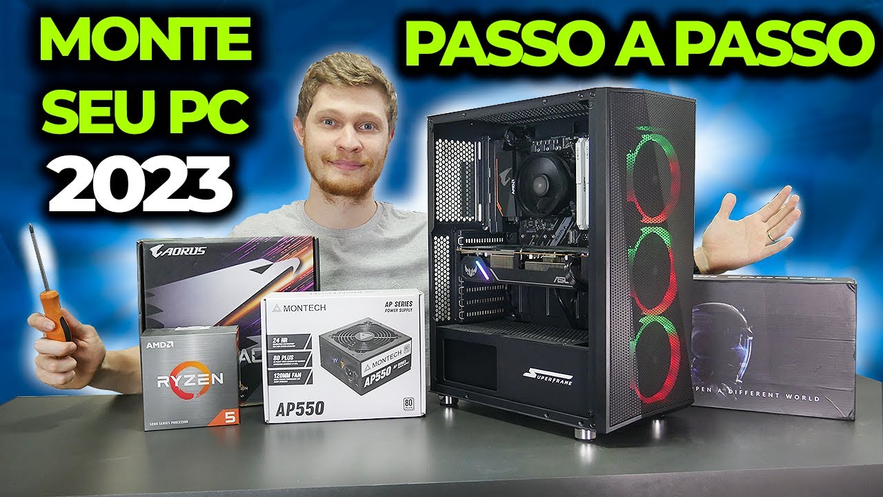 COMO MONTAR UM PC GAMER 2023, PASSO A PASSO COMPLETO! (POR R$2500)