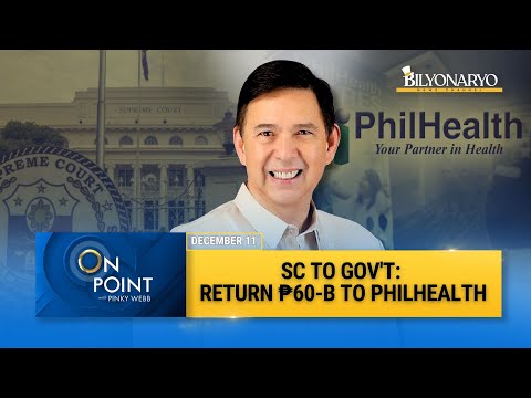 On Point: Supreme Court Orders Government to Return ₱60-B to PhilHealth | Ralph Recto