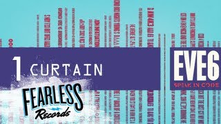 Eve 6 - Curtain (Track 1)