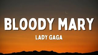 Lady Gaga - Bloody Mary (Lyrics) (Sped Up / TikTok Remix)